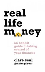 Real Life Money: An Honest Guide to Taking Control of Your Finances kaina ir informacija | Saviugdos knygos | pigu.lt