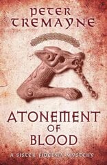 Atonement of Blood (Sister Fidelma Mysteries Book 24): A dark and twisted Celtic mystery you won't be able to put down цена и информация | Фантастика, фэнтези | pigu.lt