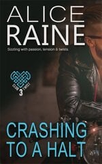 Crashing To A Halt: A deeply erotic tale of passion, tension and twists (The Club Twist Series) kaina ir informacija | Fantastinės, mistinės knygos | pigu.lt