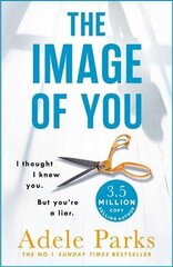 Image of You: I thought I knew you. But you're a LIAR. kaina ir informacija | Fantastinės, mistinės knygos | pigu.lt