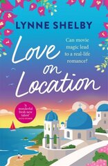 Love on Location: An irresistibly romantic comedy full of sunshine, movie magic and summer love kaina ir informacija | Fantastinės, mistinės knygos | pigu.lt