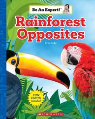 Rainforest Opposites (Be an Expert!) цена и информация | Книги для малышей | pigu.lt
