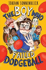 Boy Who Failed Dodgeball цена и информация | Книги для подростков и молодежи | pigu.lt