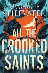 All the Crooked Saints цена и информация | Книги для подростков  | pigu.lt