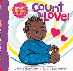 Count to LOVE! (Bright Brown Baby Board Book) цена и информация | Книги для самых маленьких | pigu.lt