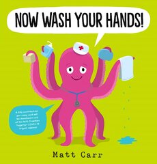 Now Wash Your Hands! цена и информация | Книги для малышей | pigu.lt