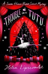 Trouble in a Tutu kaina ir informacija | Knygos paaugliams ir jaunimui | pigu.lt
