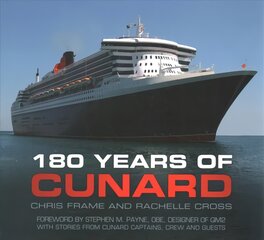 180 Years of Cunard 2nd edition цена и информация | Путеводители, путешествия | pigu.lt