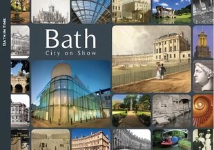 Bath: City on Show: City on Show UK ed. kaina ir informacija | Knygos apie sveiką gyvenseną ir mitybą | pigu.lt