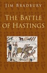 Battle of Hastings: Classic Histories Series 2nd edition kaina ir informacija | Istorinės knygos | pigu.lt