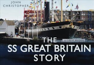 SS Great Britain Story kaina ir informacija | Istorinės knygos | pigu.lt