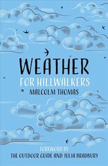 Weather for Hillwalkers 2nd edition цена и информация | Книги о питании и здоровом образе жизни | pigu.lt