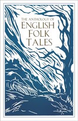 Anthology of English Folk Tales 2nd edition цена и информация | Fantastinės, mistinės knygos | pigu.lt