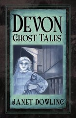 Devon Ghost Tales kaina ir informacija | Knygos apie sveiką gyvenseną ir mitybą | pigu.lt