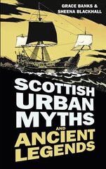 Scottish Urban Myths and Ancient Legends цена и информация | Книги о питании и здоровом образе жизни | pigu.lt