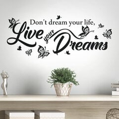 Don't dream your life live your dreams наклейка на стену цена и информация | Интерьерные наклейки | pigu.lt