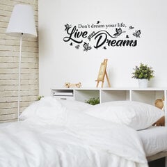 Don't dream your life live your dreams наклейка на стену цена и информация | Интерьерные наклейки | pigu.lt