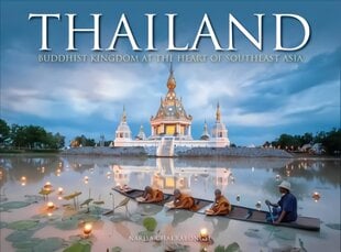 Thailand: Buddhist Kingdom at the Heart of South East Asia цена и информация | Путеводители, путешествия | pigu.lt