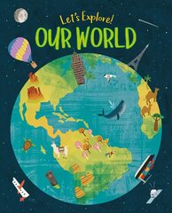 Let's Explore! Our World цена и информация | Книги для подростков  | pigu.lt