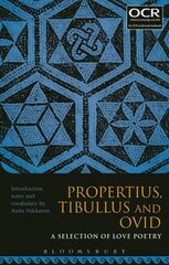 Propertius, Tibullus and Ovid: A Selection of Love Poetry цена и информация | Рассказы, новеллы | pigu.lt