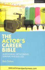 Actor's Career Bible: Auditioning, Networking, Survival and Success цена и информация | Рассказы, новеллы | pigu.lt