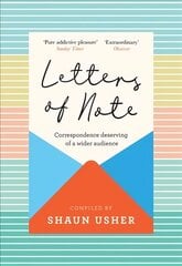 Letters of Note: Correspondence Deserving of a Wider Audience Main kaina ir informacija | Apsakymai, novelės | pigu.lt