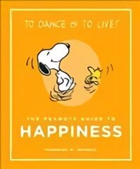 Peanuts Guide to Happiness: Peanuts Guide to Life Main kaina ir informacija | Saviugdos knygos | pigu.lt