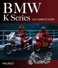 BMW K Series: The Complete Story цена и информация | Путеводители, путешествия | pigu.lt