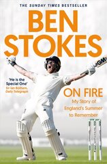 On Fire: My Story of England's Summer to Remember kaina ir informacija | Biografijos, autobiografijos, memuarai | pigu.lt