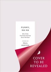 Funny Ha, Ha: 80 of the Funniest Stories Ever Written Reissue kaina ir informacija | Apsakymai, novelės | pigu.lt