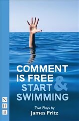 Comment is Free & Start Swimming: Two plays kaina ir informacija | Apsakymai, novelės | pigu.lt