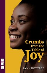Crumbs from the Table of Joy (NHB Modern Plays) kaina ir informacija | Apsakymai, novelės | pigu.lt