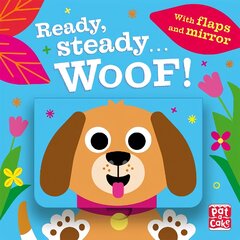 Ready Steady...: Woof!: Board book with flaps and mirror цена и информация | Книги для малышей | pigu.lt