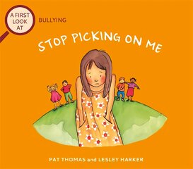 First Look At: Bullying: Stop Picking On Me цена и информация | Книги для подростков и молодежи | pigu.lt