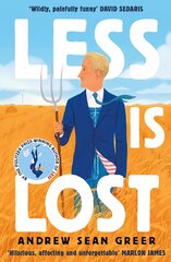 Less is Lost: 'An emotional and soul-searching sequel' (Sunday Times) to the bestselling, Pulitzer Prize-winning Less kaina ir informacija | Fantastinės, mistinės knygos | pigu.lt