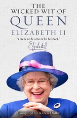 Wicked Wit of Queen Elizabeth II цена и информация | Фантастика, фэнтези | pigu.lt