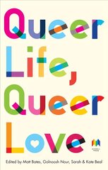 Queer Life, Queer Love: An anthology kaina ir informacija | Apsakymai, novelės | pigu.lt