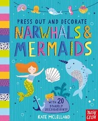 Press Out and Decorate: Narwhals and Mermaids цена и информация | Книги для самых маленьких | pigu.lt