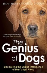 Genius of Dogs: Discovering the Unique Intelligence of Man's Best Friend цена и информация | Книги о питании и здоровом образе жизни | pigu.lt