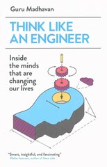 Think Like An Engineer: Inside the Minds that are Changing our Lives kaina ir informacija | Ekonomikos knygos | pigu.lt