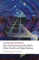 Man and Superman, John Bull's Other Island, and Major Barbara цена и информация | Рассказы, новеллы | pigu.lt