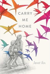 Carry Me Home Reprint kaina ir informacija | Knygos paaugliams ir jaunimui | pigu.lt