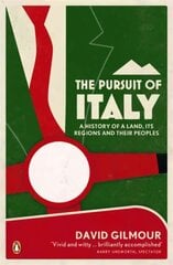 Pursuit of Italy: A History of a Land, its Regions and their Peoples kaina ir informacija | Istorinės knygos | pigu.lt
