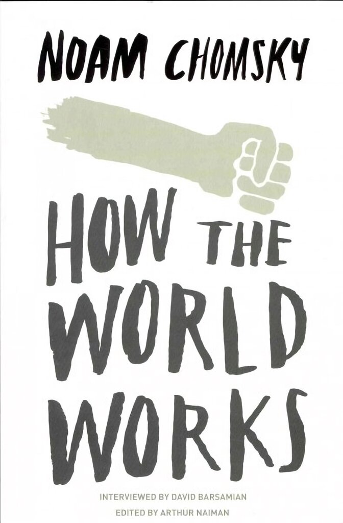 How the World Works kaina ir informacija | Socialinių mokslų knygos | pigu.lt