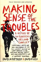 Making Sense of the Troubles: A History of the Northern Ireland Conflict kaina ir informacija | Istorinės knygos | pigu.lt