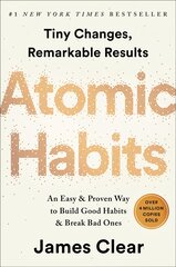 Atomic Habits: An Easy & Proven Way to Build Good Habits & Break Bad Ones цена и информация | Книги по экономике | pigu.lt