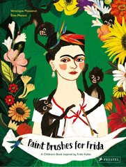 Paint Brushes for Frida: A Children's Book Inspired by Frida Kahlo цена и информация | Книги для самых маленьких | pigu.lt