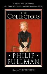 Collectors: A short story from the world of His Dark Materials and the Book of Dust цена и информация | Книги для подростков и молодежи | pigu.lt