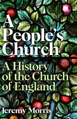 People's Church: A History of the Church of England Main kaina ir informacija | Dvasinės knygos | pigu.lt
