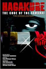 Hagakure: Code Of The Samurai (the Manga Edition): Code of the Samurai (the Manga Edition) Manga ed. цена и информация | Фантастика, фэнтези | pigu.lt